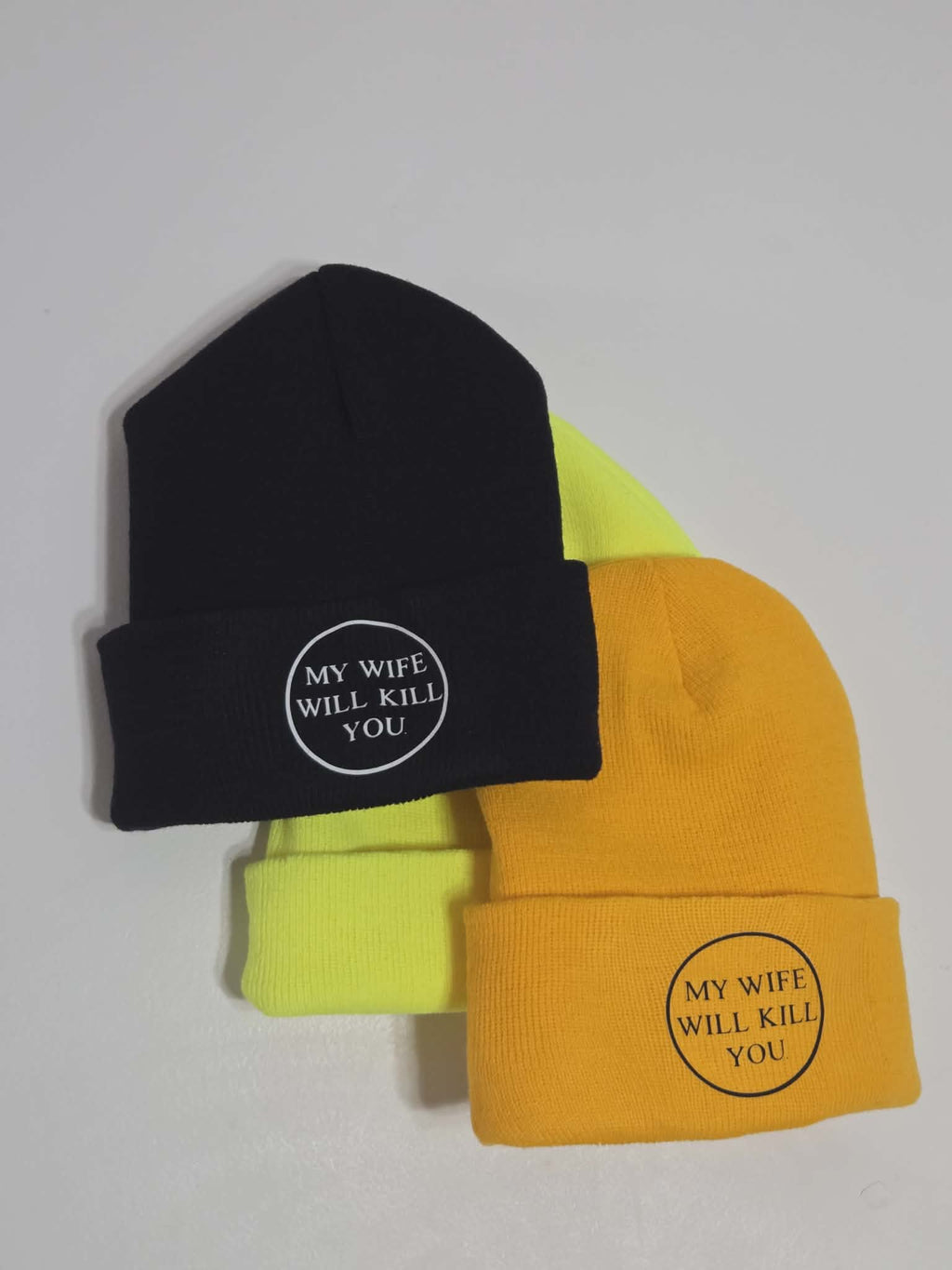 "My Spouse will kill you" beanies